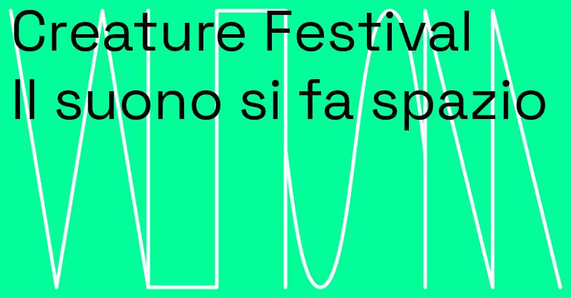 Creature – Il suono si fa spazio